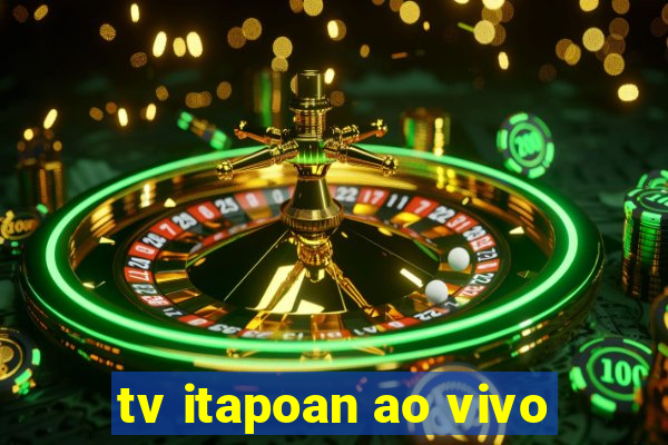 tv itapoan ao vivo